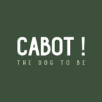 Cabot - The Dog To Be